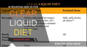 Clear Liquid Diet: Is Mountain Dew Okay?