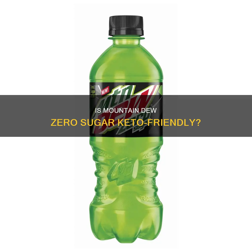 is mountain dew zero sugar keto