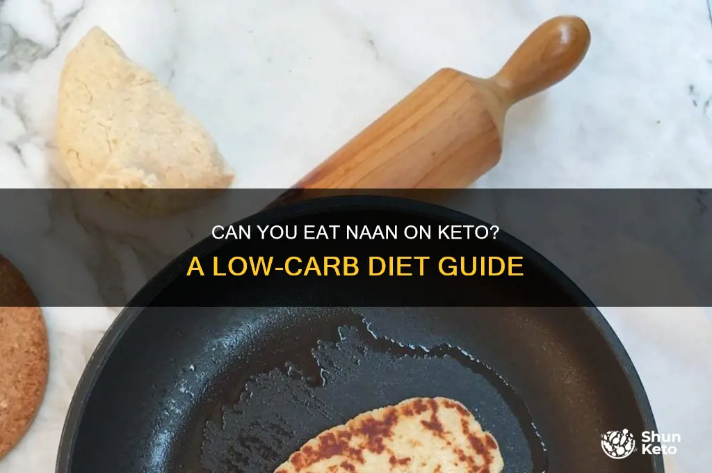 is naan allowed on the keto diet
