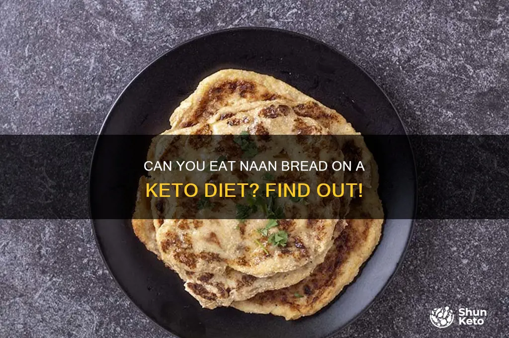 is naan bread ok for keto diet