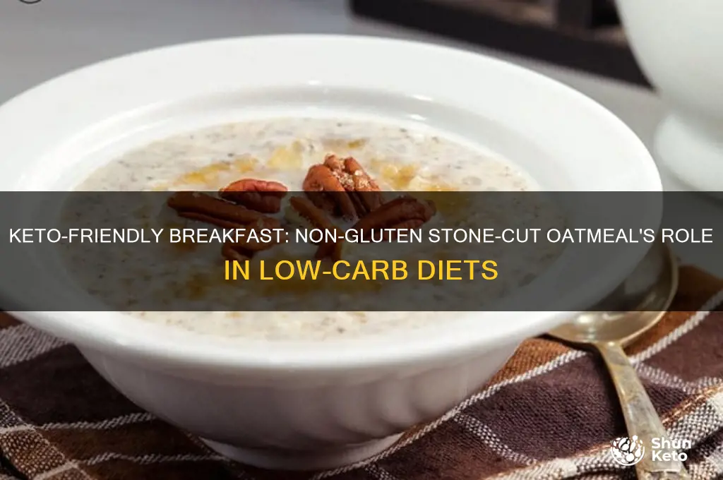 is non gluten stone cut oatmeal on the keto diet