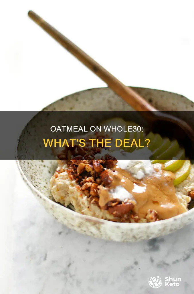 is oatmeal allowed on the whole30 diet