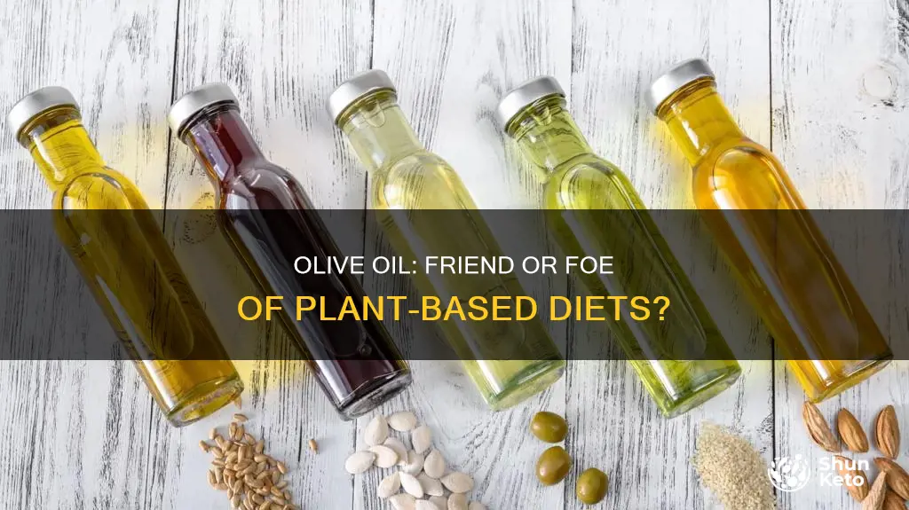 is olive oil ok for plant based diet