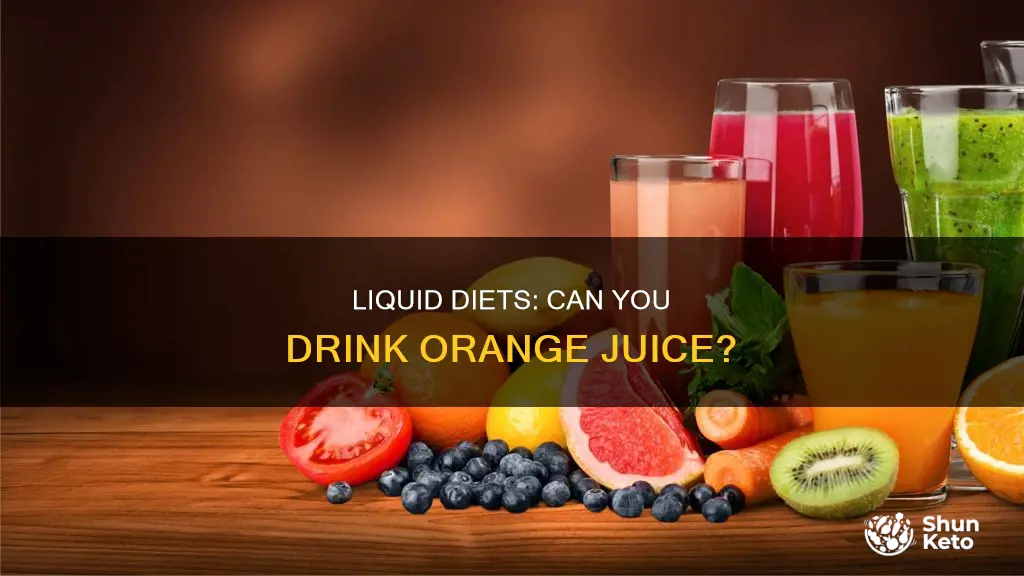 is orange juice on a full liquid diet