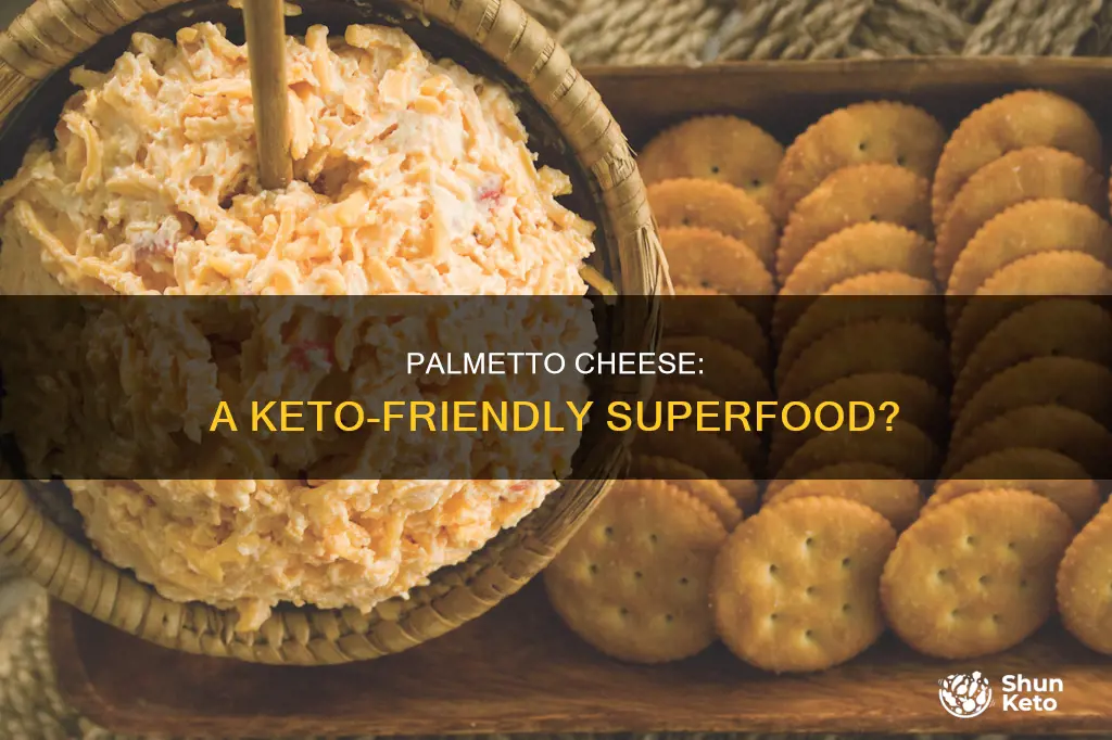 is palmetto cheese keto