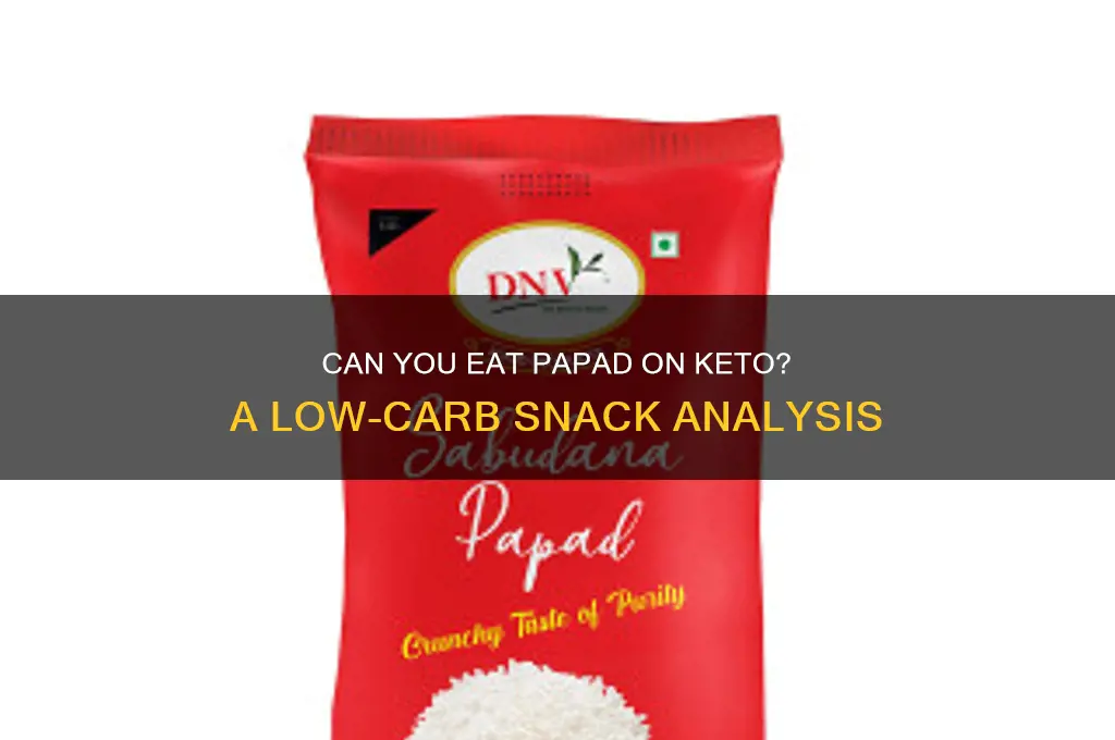is papad allowed in keto diet