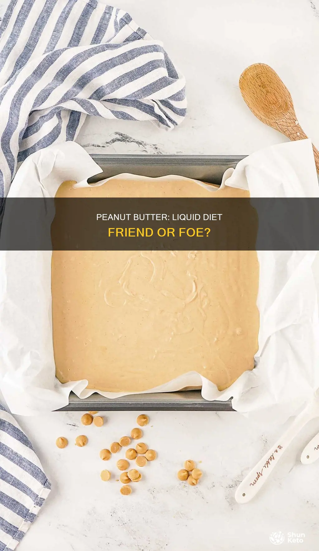 is peanut butter a liquid diet