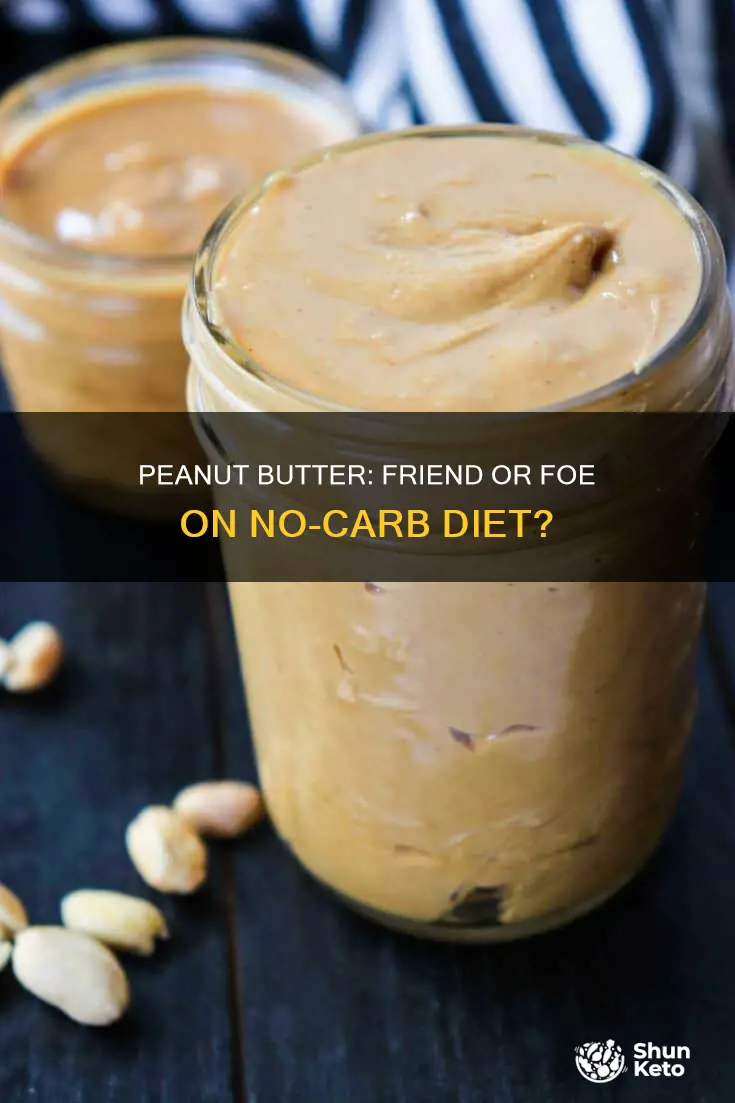 is peanut butter ok on a no carb diet