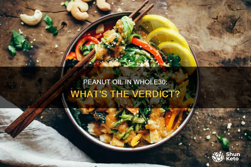 is peanut oil allowed on whole30 diet