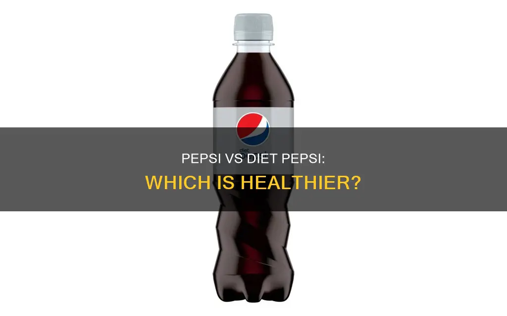 is pepsi better for you than diet pesi