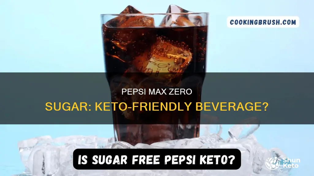 is pepsi max zero sugar keto