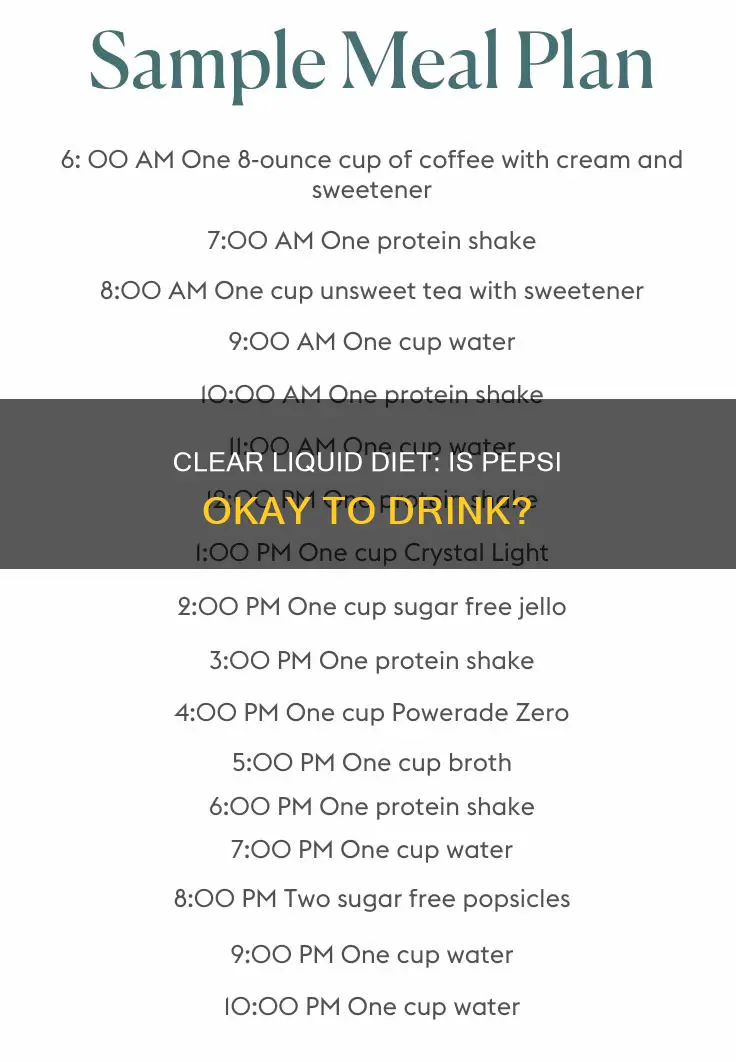 is pepsi ok on a clear liquid diet