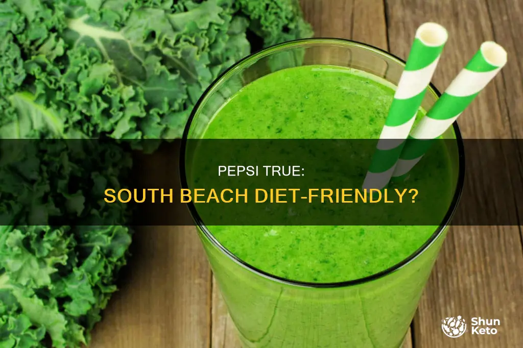 is pepsi true allowed on south beach diet