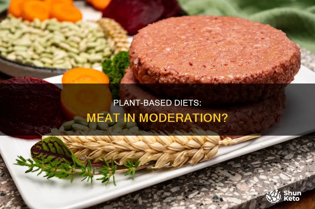 is plant based diet okay with meat moderation