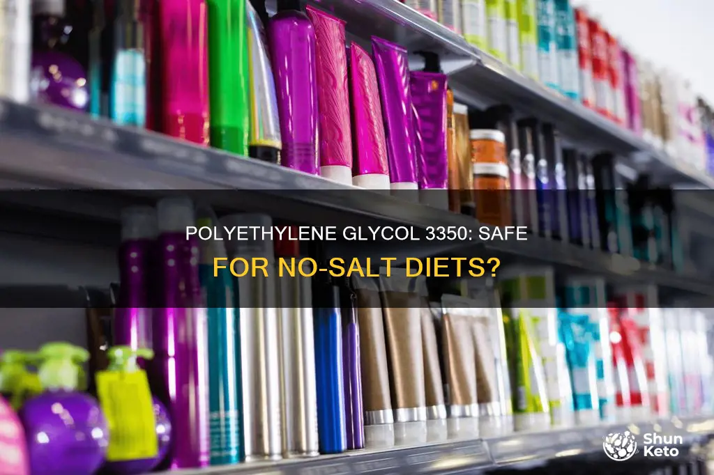 is polyethlene glycol 3350 safe for a no salt diet