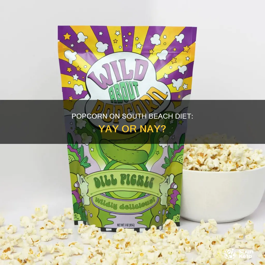 is popcorn ok on south beach diet