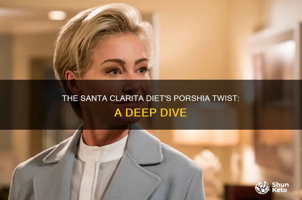 is porshia in santa clarita diet