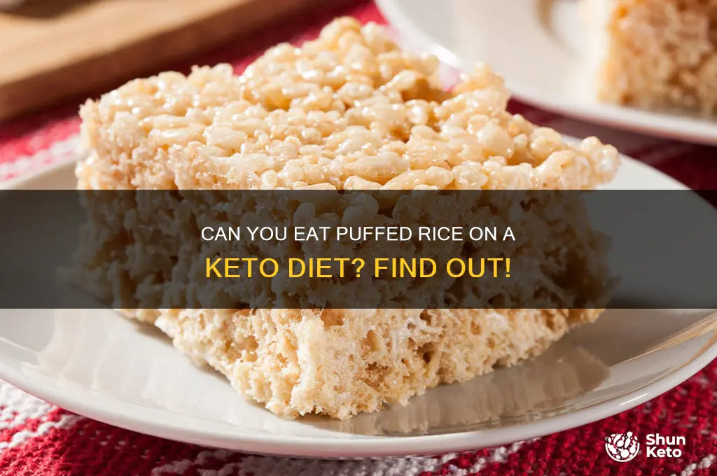 is puffed rice allowed in keto diet