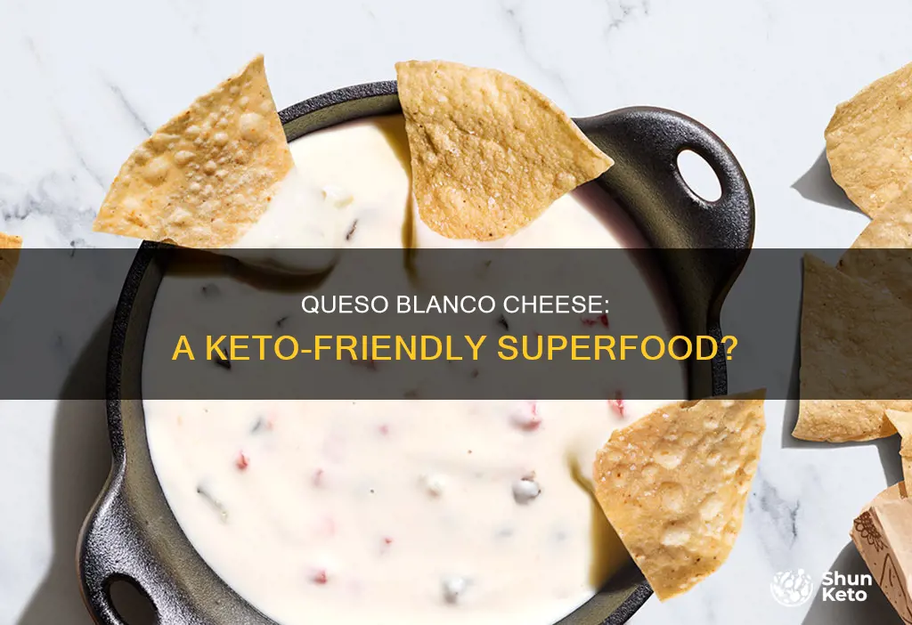 is queso blanco cheese keto