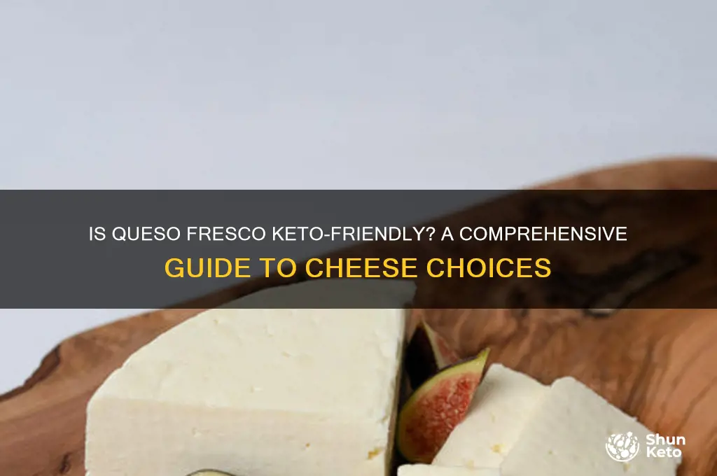 is queso fresco keto