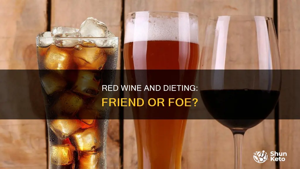 is red wine ok to drink on a diet