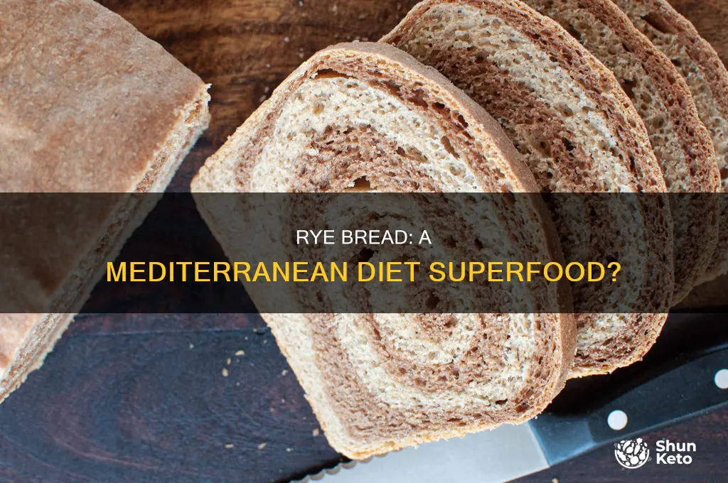 is rye bread on mediterranean diet