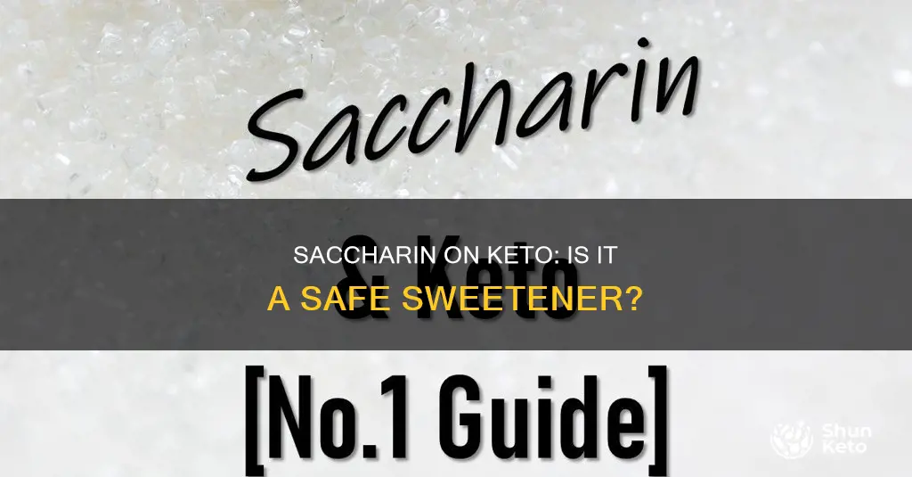 is saccharin bad for keto