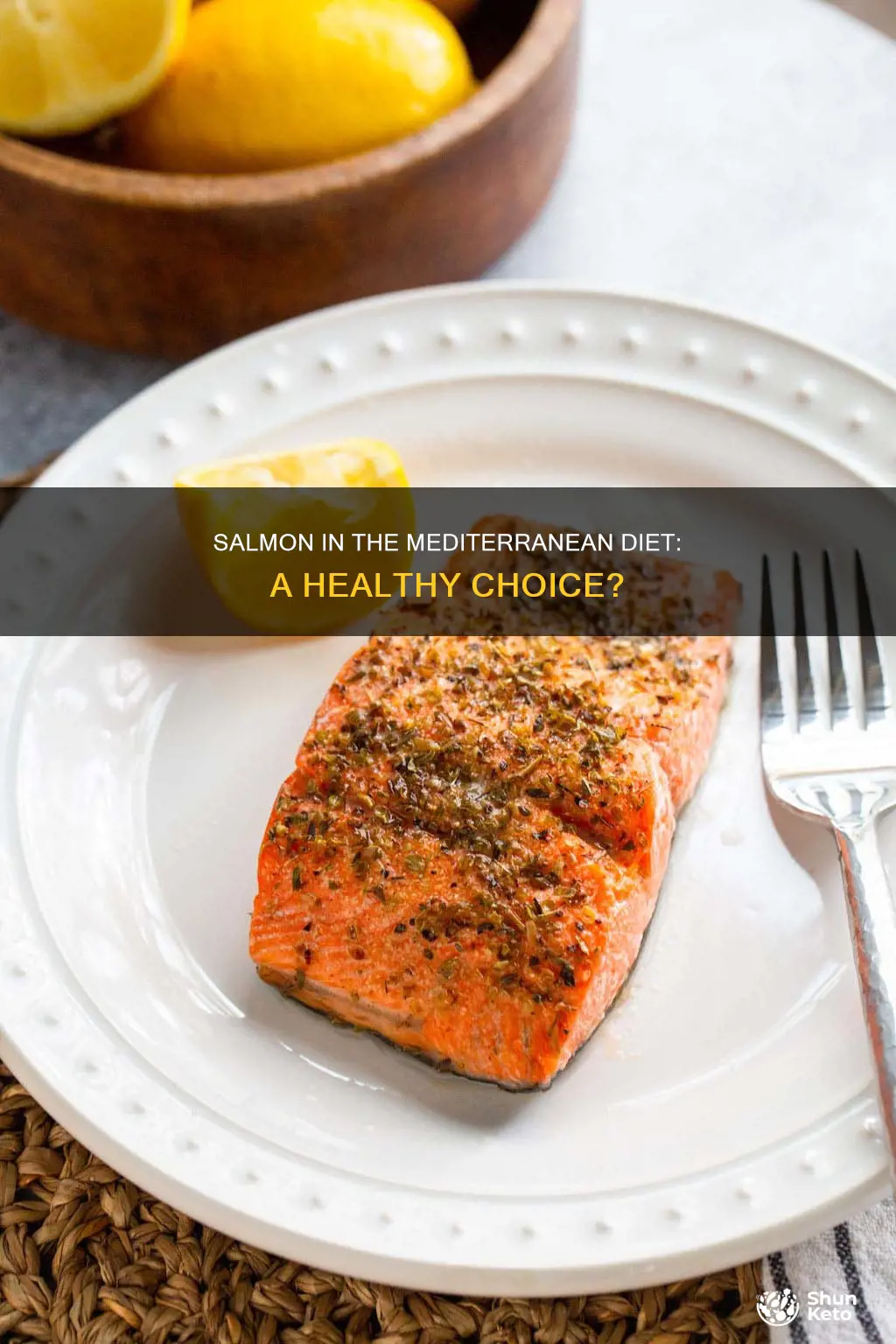 is salmon on the mediterranean diet