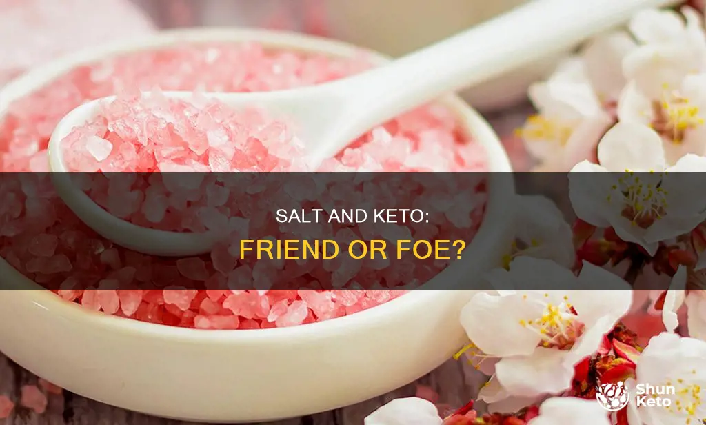 is salt bad for keto