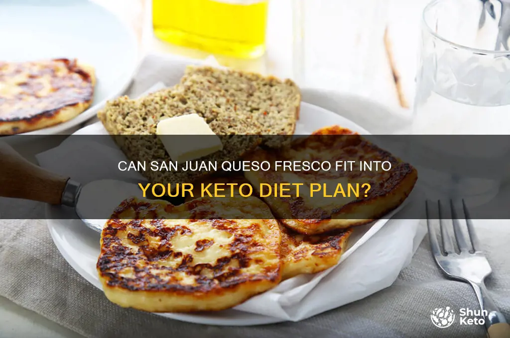 is san juan queso fresco allowed in the keto diet