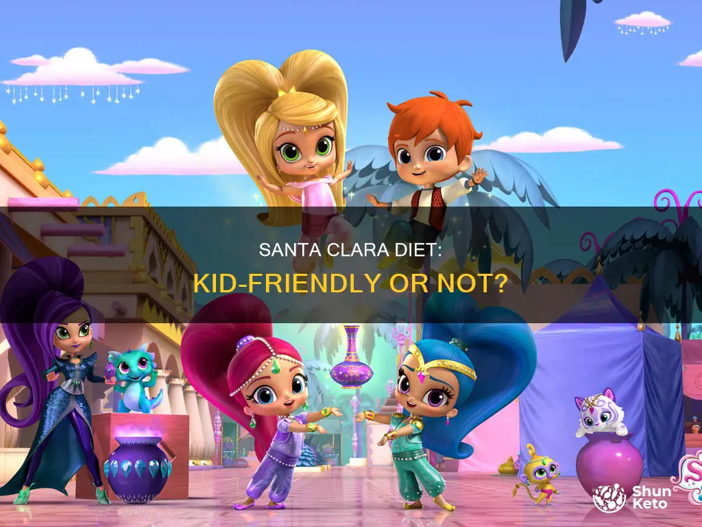 is santa clara diet okay for kids