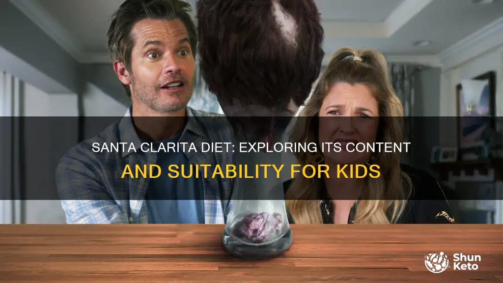 is santa clarita diet appropriate for kiuds