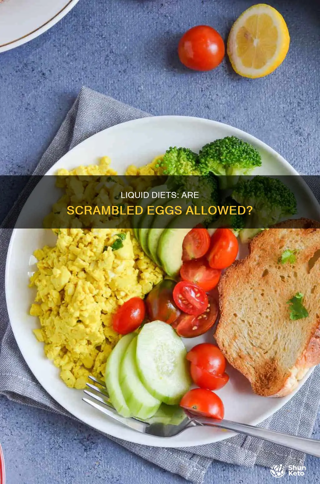 is scrambled eggs for liquid diet