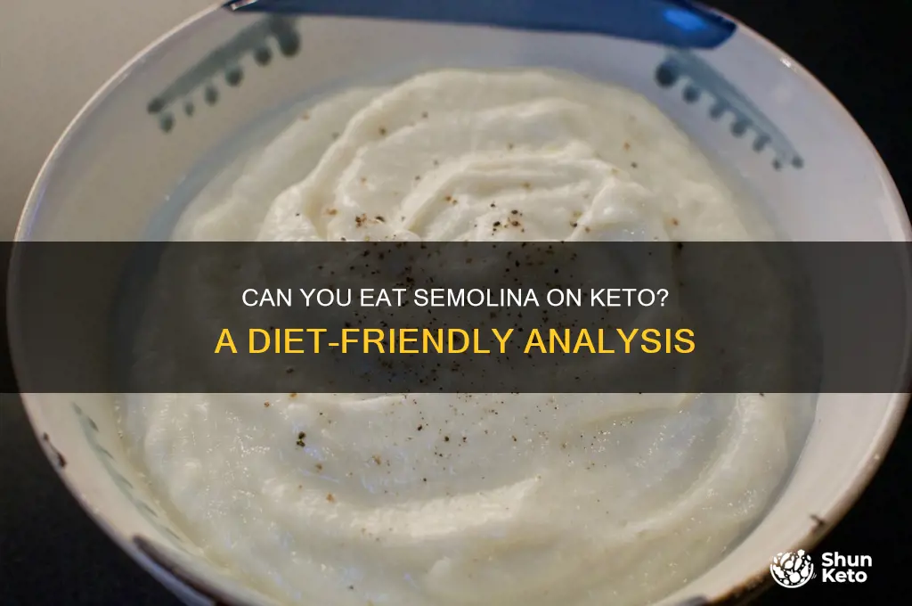 is semolina allowed in keto diet