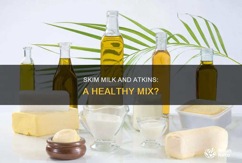 is skim milk ok on atkins diet