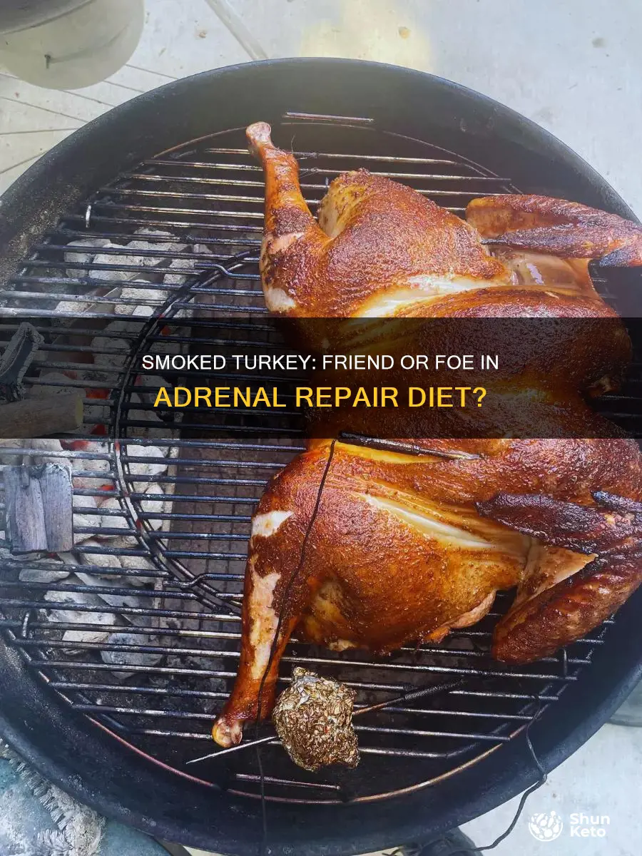 is smoked turkey ok on adrenal repair diet