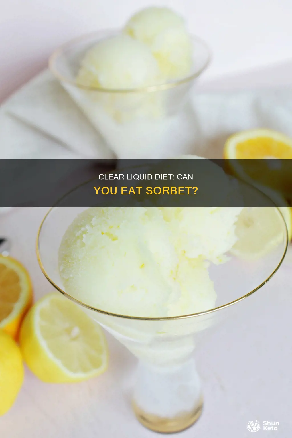 is sorbet allowed on a clear liquid diet