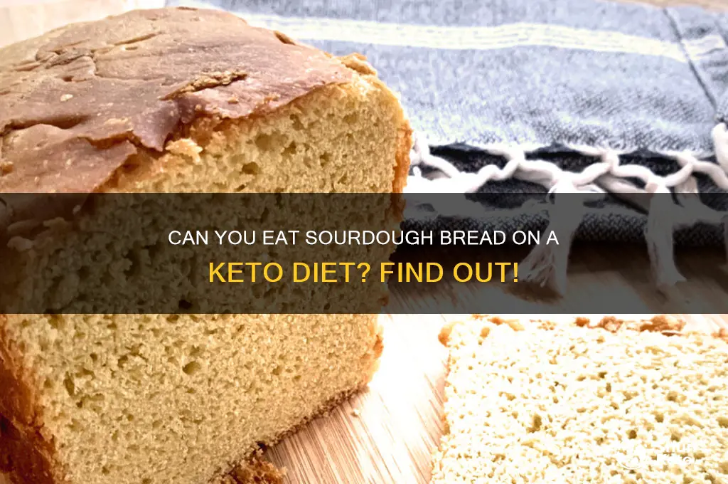 is sourdough bread ok to eat on keto diet