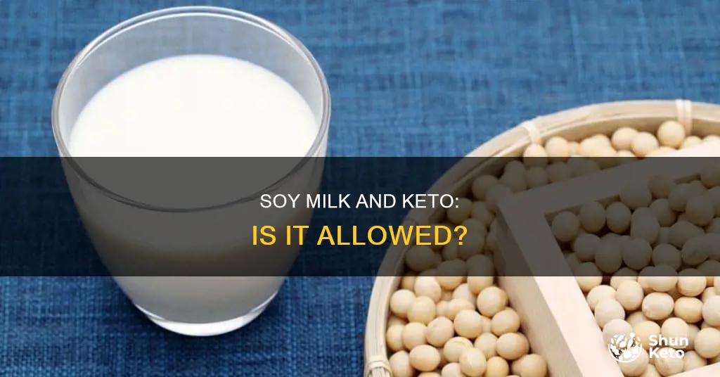 is soy milk allowed in keto