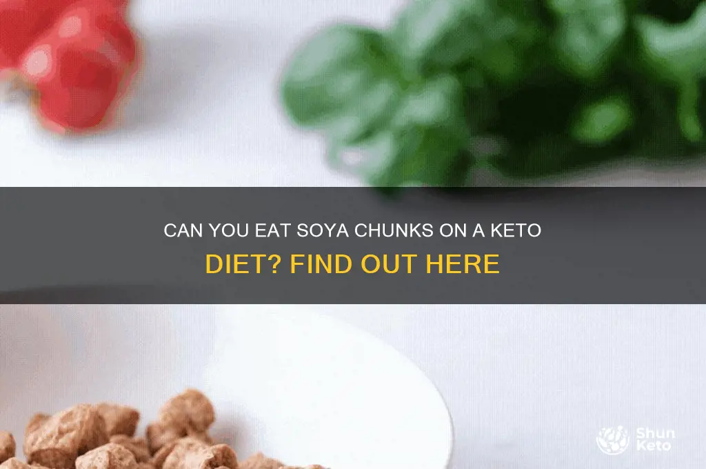 is soya chunks allowed in keto diet