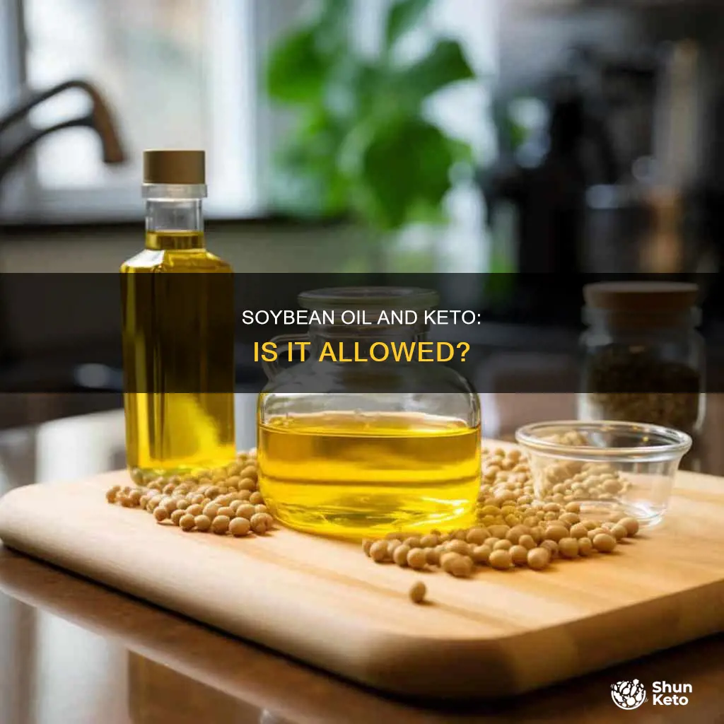 is soybean oil allowed on keto