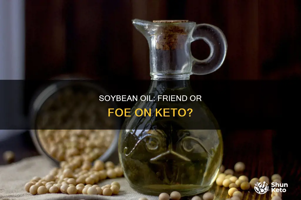 is soybean oil okay for keto