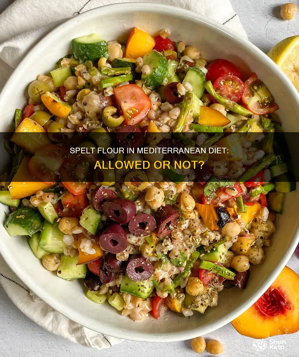 is spelt flour allowed on mediterranean diet