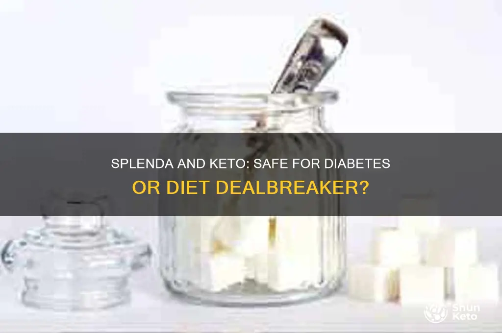 is splenda bad for keto diet or diabetes