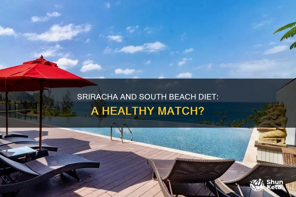 is sriracha ok for south beach diet