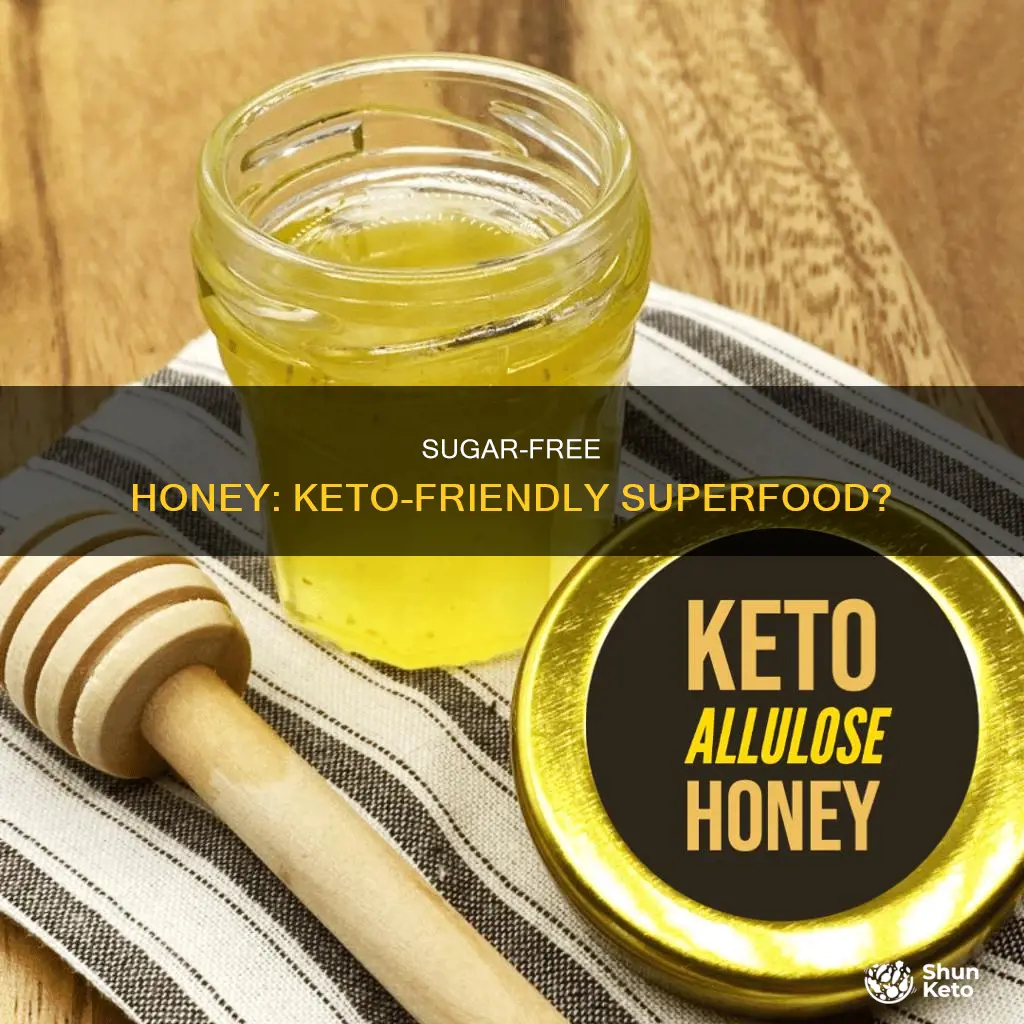 is sugar free honey keto