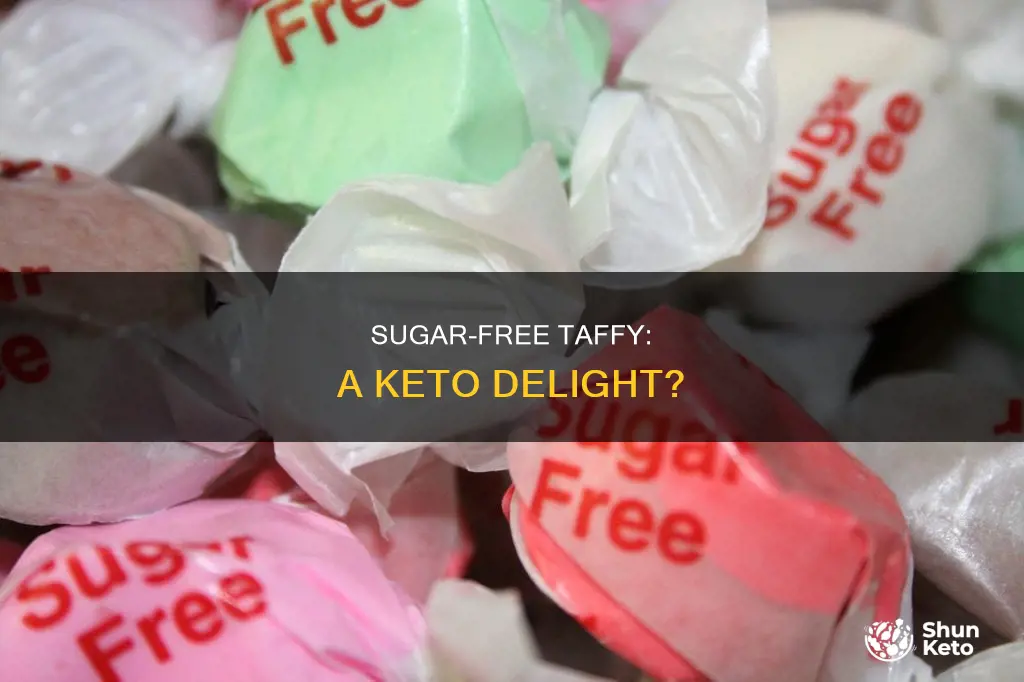 is sugar free taffy keto