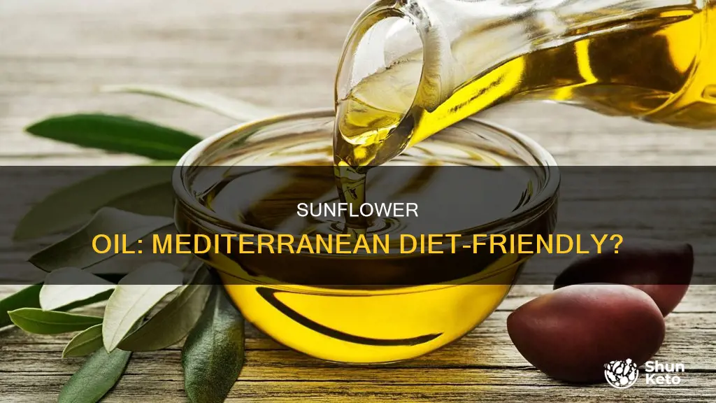 is sunflower oil acceptable for mediterranean diet