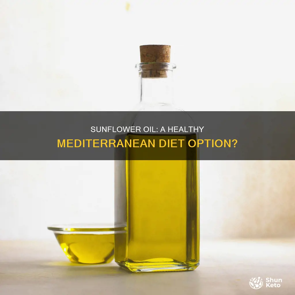 is sunflower oil ok for mediterranean diet
