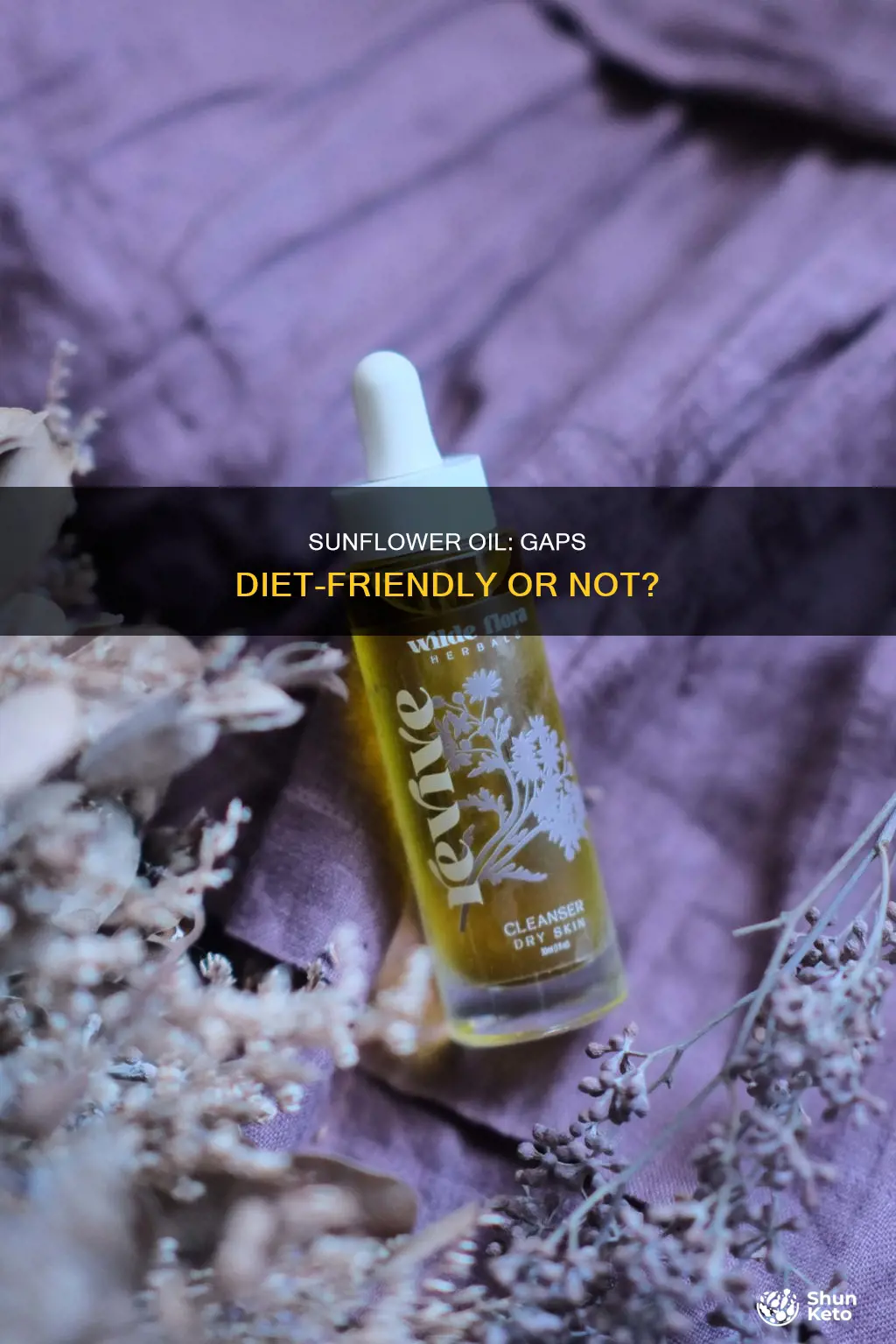 is sunflower oil ok on gaps diet